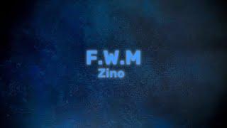 Zino - F.W.M (Lyrics)