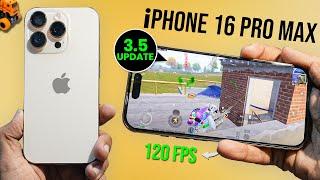 iPhone 16 Pro Max 120 FPS BGMI Test in 3.5 Update!  Heating & Battery Drain 