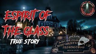 Spirit of the Glass || Full Story ||