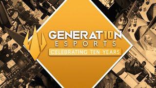 Celebrating 10 Years in Esports | Generation Esports