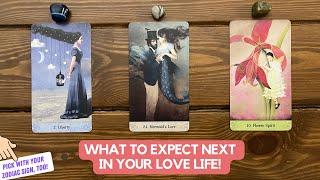 What to Expect Next in Your Love Life! | Timeless Reading