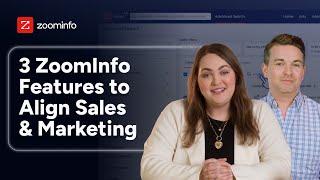 Three ZoomInfo Features to Align Sales and Marketing