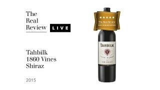 The Real Review: Tahbilk Winery and Vineyard 1860 Vines Shiraz 2015