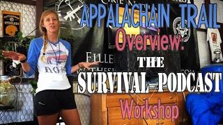 Appalachian Trail Overview: The Survival Podcast Workshop