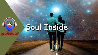 Soul Inside | Deep Chill Music