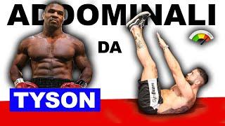 ADDOMINALI COME MIKE TYSON - scheda difficile