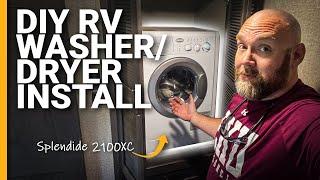 Do-It-Yourself  RV WASHER/DRYER INSTALL in a Grand Design Reflection 312BHTS (Splendide 2100XC)