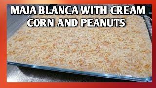 MAJA BLANCA WITH CORN AND PEANUTS