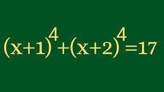 Simplest Algebra Math Problem, Solving (x+1)^4+(x+2)^4=17 For All 4 Roots.