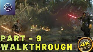STAR WARS JEDI - FALLEN ORDER Full Gameplay Walkthrough Part 9 [4K 60FPS PC] - No Commentary