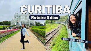 O QUE FAZER EM CURITIBA - Roteiro 3 dias com todos os preços!