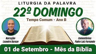 Liturgia da Palavra com Comentários | 22º Domingo do Tempo Comum, Ano B, 01/09/24 | Mês da Bíblia