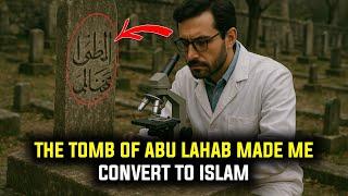 British Scientist Converts to Islam After Studying Abu Lahab's Tomb