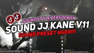 DJ Sound JJ Kane V11 Style Zersofboy Full Bass - ( Viral Tiktok ) Terbaru 2024