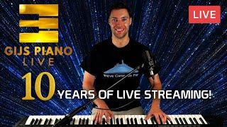 LIVE: Celebrating 10 Years Of Live Streaming! - Gijs Piano LIVE