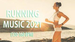 Running Mix 2021 | 130 - 160 BPM | Best Running Music