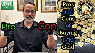 Pros and Cons of Buying 1/10th Ounce Gold. The WORST Investment?