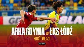 1. LIGA: ARKA GDYNIA - ŁKS ŁÓDŹ, GOL W 88. MINUCIE NA WAGĘ ZWYCIĘSTWA | SKRÓT | SEZON 2024/25