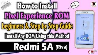 Install Pixel Experience ROM or Any other Custom ROM on Redmi 5A (Simple & Best Method)  
