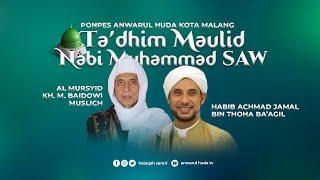 TA'DHIM MAULID NABI PP. ANWARUL HUDA KOTA MALANG BERSAMA HABIB JAMAL BA'AGIL