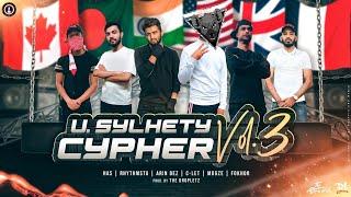 U. Sylhety Cypher Volume 3 | 2022 | Ace, Rhythmsta, Arin Dez, Fokhor, Has, Mogze | Official Video