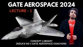 GATE Aerospace Engineering 2024 preparation coaching , lecture 1 , concept library by viru sir