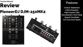 PioneerDJ DJM 250 MK2 - Recordbox DVS Battlemixer (Review Deutsch 2017)