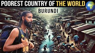 Duniya ka Sabse Gareeb Desh : Burundi | Life in hell