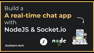 Build a A real-time chat app with NodeJS & Socket.io Day 3 | Duolearn