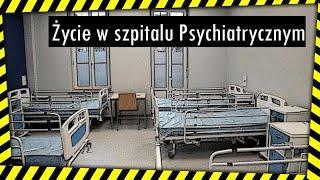 Życie w szpitalu psychiatrycznym