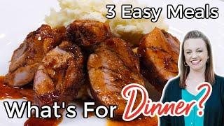 WHAT'S FOR DINNER? | EASY DINNER IDEAS | NO. 45