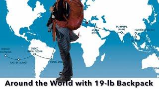 Around the World with 19-lb Backpack