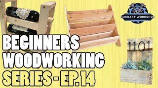 Beginners Woodworking Series - Ep 14!