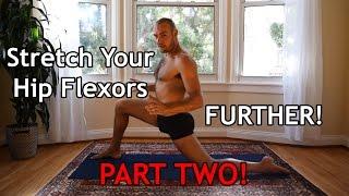 How to Stretch your Hip Flexors (Quads/Psoas) with Antranik (Part 2)