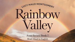 RAINBOW VALLEY by L.M. Montgomery - Anne Series: Book 7 | AI Narration | Audiobook