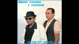 Walter Ferreira E Marambá - Esquina Da Solidão