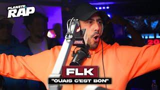 [EXCLU] FLK - Ouais c'est bon #PlanèteRap