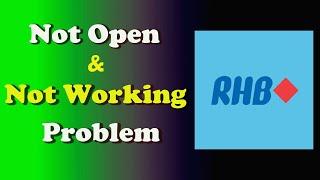 How to Fix RHB Mobile Banking App Not Working / Not Open / Loading Problem in Android