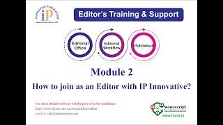 Module 2: How to join as an Editor with IP Innovative?