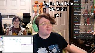 Soriku Ted Talk: Re:visit pt 1 (5/4/23 Full Stream)