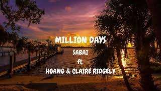 Million Days - Sabai feat. Hoang & Claire Ridgely