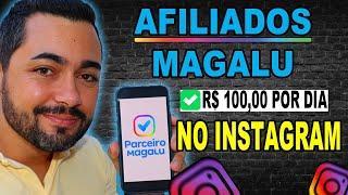 Afiliado Magazine Luiza Como Vender Pelo Instagram no Celular - Estratégia Para Parceiro Magalu