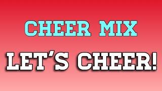 Cheer Mix - "Let's Cheer!"