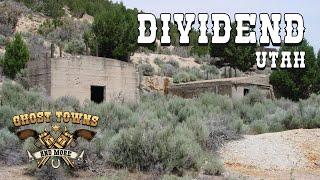 Ghost Towns and More | Episode 47 | Dividend, Utah