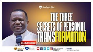THE THREE SECRETS OF PERSONAL TRANSFORMATION || DR DAVID OGBUELI || 13-AUG-23 #spirituality