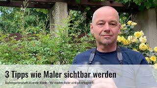 3 Tipps wie Maler sichtbar werden.