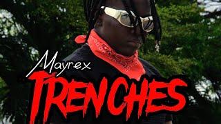 Mayrex_Trenches Video