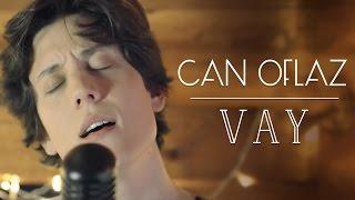 Can Oflaz | Vay (Loop Cover)