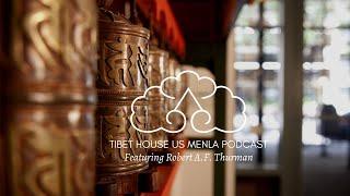 Tibet House US Menla Podcast Debut with His Holiness the Dalai Lama & Robert Thurman | Episode One