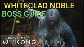 Black Myth Wukong - Whiteclad Noble Boss Guide - Easy Kill